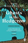 Ghosts in the Hedgerow - Tom Moorhouse - 9781804991954