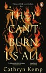 They Can't Burn Us All - Cathryn Kemp - 9781804992340