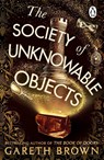 The Society of Unknowable Objects - Gareth Brown - 9781804992401