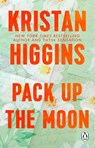 Pack Up the Moon - Kristan Higgins - 9781804993002