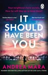 It Should Have Been You - Andrea Mara - 9781804993965
