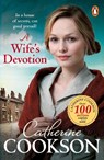 A Wife's Devotion - Catherine Cookson - 9781804994696