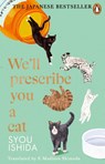 We'll Prescribe You a Cat - Syou Ishida - 9781804996010