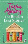 The Book of Lost Stories - Trisha Ashley - 9781804997178