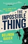 The Impossible Thing - Belinda Bauer - 9781804997888