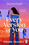Every Version of You - Natalie Messier - 9781804998243