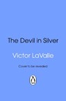 The Devil in Silver - Victor LaValle - 9781804998687