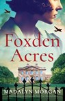 Foxden Acres - Madalyn Morgan - 9781805080107