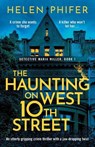 The Haunting on West 10th Street - Helen Phifer - 9781805081043