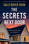 Royer-Derr, S: Secrets Next Door - Sally Royer-Derr - 9781805084020