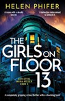 The Girls on Floor 13 - Helen Phifer - 9781805086154