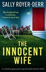 The Innocent Wife: A Completely Gripping and Unputdownable Domestic Thriller - Sally Royer-Derr - 9781805088325