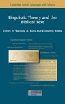 Linguistic Theory and the Biblical Text - William A. Ross ; Elizabeth Robar - 9781805111092