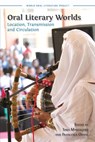 Oral Literary Worlds: Location, Transmission and Circulation - Sara Marzagora - 9781805113119