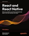 React and React Native - Fifth Edition - Mikhail Sakhniuk ; Adam Boduch - 9781805127307