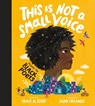 This Is Not A Small Voice - Traci N. Todd - 9781805132646