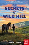 The Secrets of Wild Hill: Lottie's Dream - Olivia Tuffin - 9781805137641