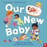 Our New Baby - Rachel Greener - 9781805139751