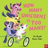 How Many Unicorns is Too Many? - Lou Peacock - 9781805139966
