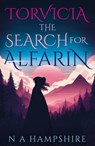 Torvicia – The Search for Alfarin - N A Hampshire - 9781805143598
