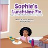 Sophie's Lunchtime Fix - Samuel Humphrey - 9781805175209