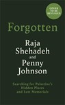 Forgotten - Raja Shehadeh ; Penny Johnson - 9781805222415