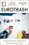 Eurotrash - Christian Kracht - 9781805226598