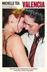 Valencia - Michelle Tea - 9781805226819