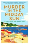 Murder in the Midday Sun -  - 9781805229810