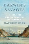 Darwin’s Savages - Matthew Carr - 9781805262831