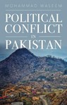 Political Conflict in Pakistan - Mohammad Waseem - 9781805264446