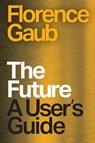 The Future - Florence Gaub - 9781805265610
