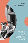 There's No Turning Back - Alba de Cespedes - 9781805331148