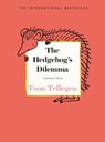 The Hedgehog’s Dilemma - Toon Tellegen - 9781805331711