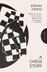 A Chess Story - Stefan (Author) Zweig - 9781805332411