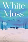 White Moss - Anna Nerkagi - 9781805333159