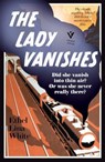 The Lady Vanishes - Ethel Lina White - 9781805335177