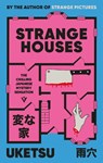 Strange Houses - Uketsu - 9781805335375