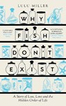 Why Fish Don't Exist - Lulu Miller - 9781805337591