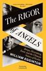 The Rigor of Angels - William Egginton - 9781805337676