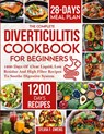 The Complete Diverticulitis Cookbook For Beginners - Sylvia F. Owens - 9781805380580
