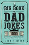 The Big Book Of Dad Jokes - John D. Moody - 9781805381624