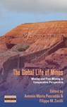 The Global Life of Mines - Antonio Maria Pusceddu Pusceddu ; Filippo M. Zerilli - 9781805395911