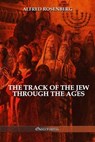 The track of the jew through the ages - Alfred Rosenberg - 9781805401766