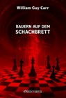 Bauern auf dem Schachbrett - William Guy Carr - 9781805403074