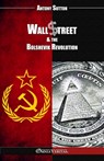 Wall Street & the Bolshevik Revolution: New edition - Antony Sutton - 9781805403388