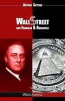 Wall Street and Franklin D. Roosevelt: New edition - Antony Sutton - 9781805403395