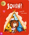 Squish! - Tim Bugbird - 9781805442363