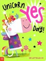 Unicorn Yes Day! - Cara Jenkins - 9781805442394