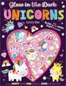 Glow in the Dark Unicorns Activity Book - Sophie Collingwood - 9781805444466